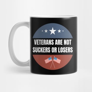 Veterans are NOT suckers or losers White US Flag Mug